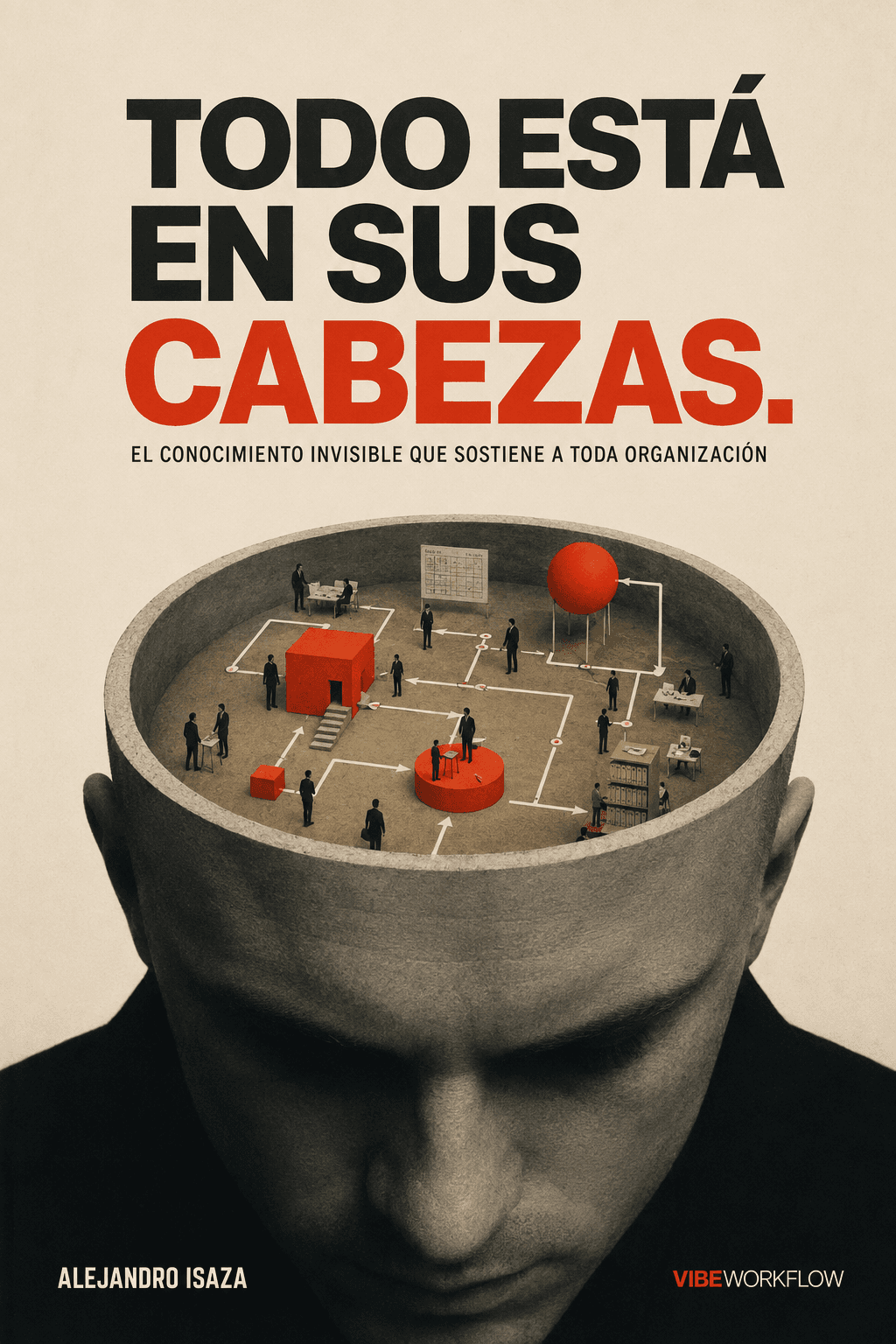Todo está en sus cabezas